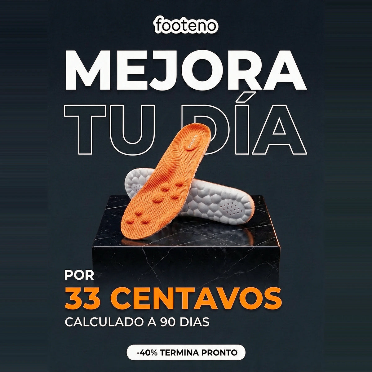Plantillas de Masaje Footeno: mejora tu día por 33 centavos, calculado a 90 días. Oferta -40% termina pronto